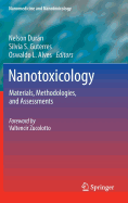 Nanotoxicology: Materials, Methodologies, and Assessments