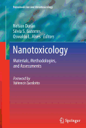 Nanotoxicology: Materials, Methodologies, and Assessments