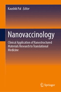Nanovaccinology: Clinical Application of Nanostructured Materials Research to Translational Medicine