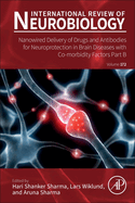 Nanowired Delivery of Drugs and Antibodies for Neuroprotection in Brain Diseases with Co-Morbidity Factors Part B: Volume 172