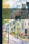 Nantucket; a History