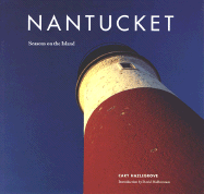 Nantucket: Seasons on the Island - Hazlegrove, Cary, and Halberstam, David (Introduction by)