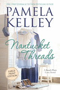 Nantucket Threads, Large Print