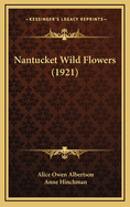 Nantucket Wild Flowers (1921)