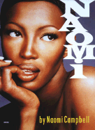 Naomi - Campbell, Naomi, and Iman (Foreword by), and Jones, Quincy (Introduction by)