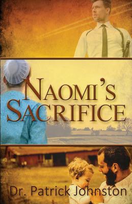 Naomi's Sacrifice - Johnston, Dr Patrick