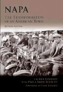 Napa: The Transformation of an American Town - Coodley, Lauren, and Amen Schmitt, Paula, and Kammen, Carol (Foreword by)