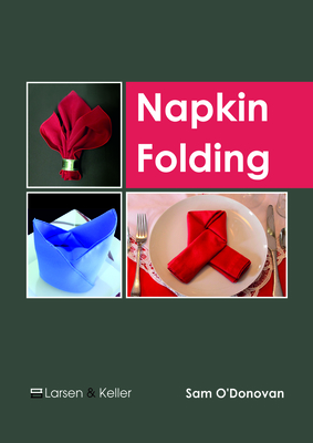 Napkin Folding - O'Donovan, Sam (Editor)