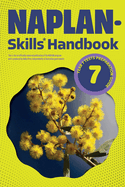 NAPLAN-Skills* Handbook 7: Year 7 Tests Preparation Guide