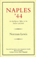 Naples '44: An Intelligence Officer in the Italian Labyrinth