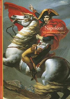Napoleon: "My Ambition Was Great" - Lentz, Thierry