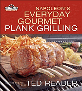 Napoleon's Everyday Gourmet Plank Grilling