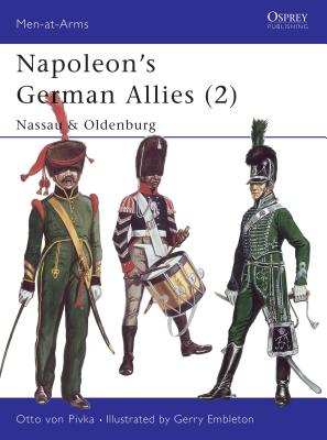 Napoleon's German Allies (2): Nassau & Oldenburg - Pivka, Otto Von