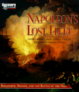 Napoleon's Lost Fleet: Bonaparte, Nelson, and the Battle of the Nile