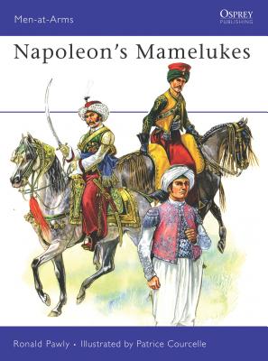 Napoleon's Mamelukes - Pawly, Ronald