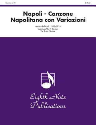 Napoli -- Canzone Napolitana Con Variazioni: Tuba Feature, Score & Parts - Bellstedt, Herman (Composer), and Bjornes, Bill (Composer)