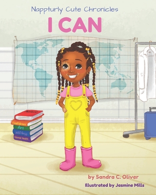 Nappturly Cute Chronicles: I Can - Oliver, Sandra C