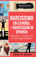 Narcisismo en espaol/ Narcissism in Spanish