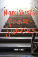 Narcissistic Praise-Junkies