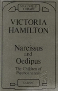 Narcissus and Oedipus: The Children of Psychoanalysis