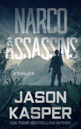 Narco Assassins: A David Rivers Thriller