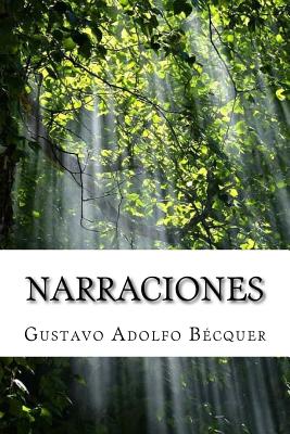 Narraciones - Becquer, Gustavo Adolfo