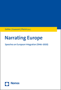 Narrating Europe: Speeches on European Integration (1946-2019)