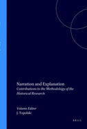Narration and Explanation: Contributions to the Methodology of the Historical Research