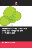 Narrativas de trabalho infantil for?ado em compara??o