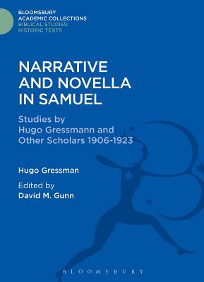 Narrative and Novella in Samuel: Studies by Hugo Gressmann and Other Scholars 1906-1923 - Gressmann, Hugo