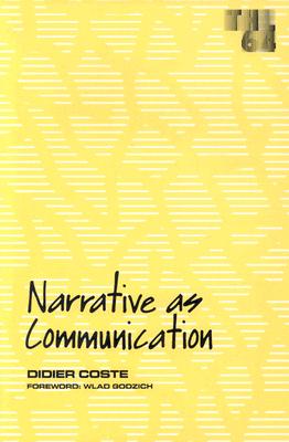 Narrative as Communication: Volume 64 - Coste, Didier