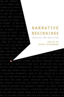 Narrative Beginnings: Theories and Practices - Richardson, Brian (Editor)