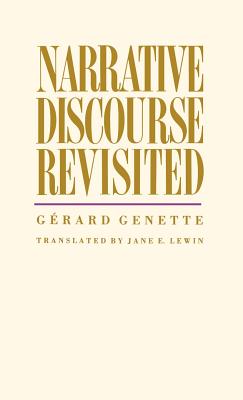 Narrative Discourse Revisited - Genette, Gerard, and Lewin, Jane E (Translated by)