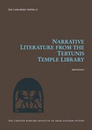 Narrative Literature from the Tebtunis Temple Library: Volume 10