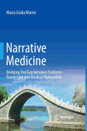 Narrative Medicine: Bridging the Gap Between Evidence-Based Care and Medical Humanities