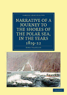 Narrative of a Journey to the Shores of the Polar Sea, in the Years 1819, 20, 21, and 22 - Franklin, John