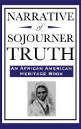 Narrative of Sojourner Truth (an African American Heritage Book)