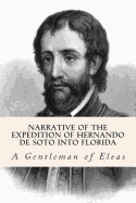 Narrative of the expedition of Hernando de Soto into Florida