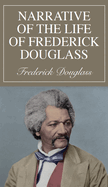 Narrative of the Life of Frederick Douglass: An American Slave