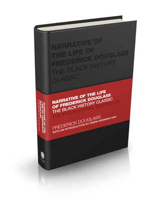 Narrative of the Life of Frederick Douglass: The Black History Classic - Douglass, Frederick, and Butler-Bowdon, Tom (Series edited by)