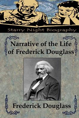 Narrative of the Life of Frederick Douglass - Hartmetz, Richard S (Editor), and Douglass, Frederick