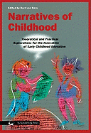 Narratives of Childhood: Theoretical and Practical Explorations for the Innovation of Early Childhood Education