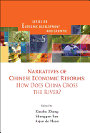 Narratives of Chinese Economic Reforms: How Does China Cross the River?