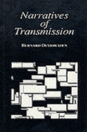 Narratives of Transmission