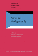 Narratives We Organize by