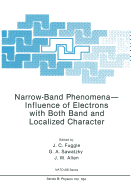 Narrow-Band Phenomena--Influence of Electrons with Both Band and Localized Character