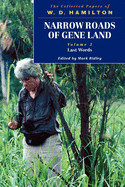 Narrow Roads of Gene Land: The Collected Papers of W. D. Hamilton Volume 3: Last Words