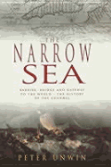 Narrow Sea - H - Unwin, Peter