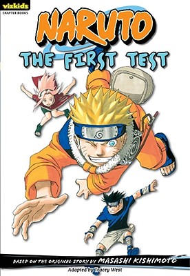 Naruto: Chapter Book, Vol. 10, 10: The First Test - Kishimoto, Masashi