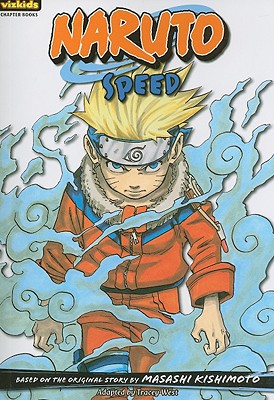 Naruto: Chapter Book, Vol. 6, 5: Speed by Masashi Kishimoto | ISBN ...